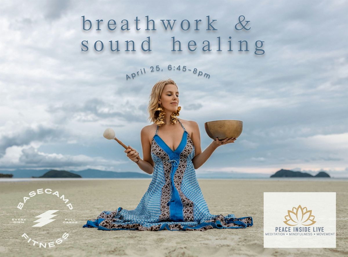 Peace Inside Basecamp - Breathwork & Sound Healing Workshop