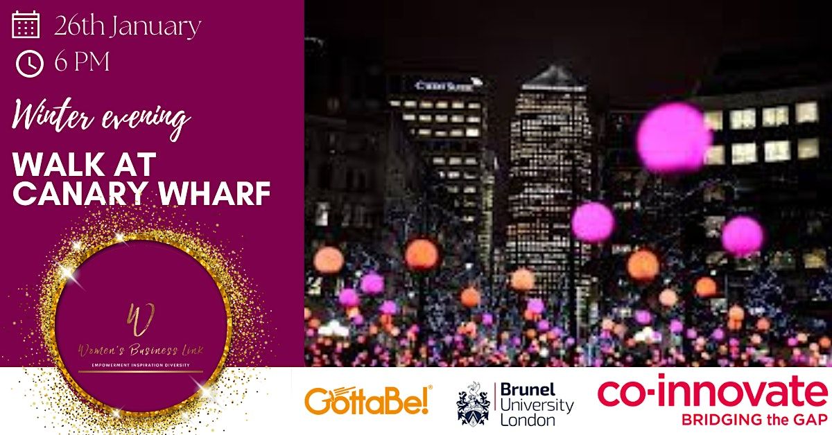 Networking walk around Canary Wharf Winter Lights Festival, Canary