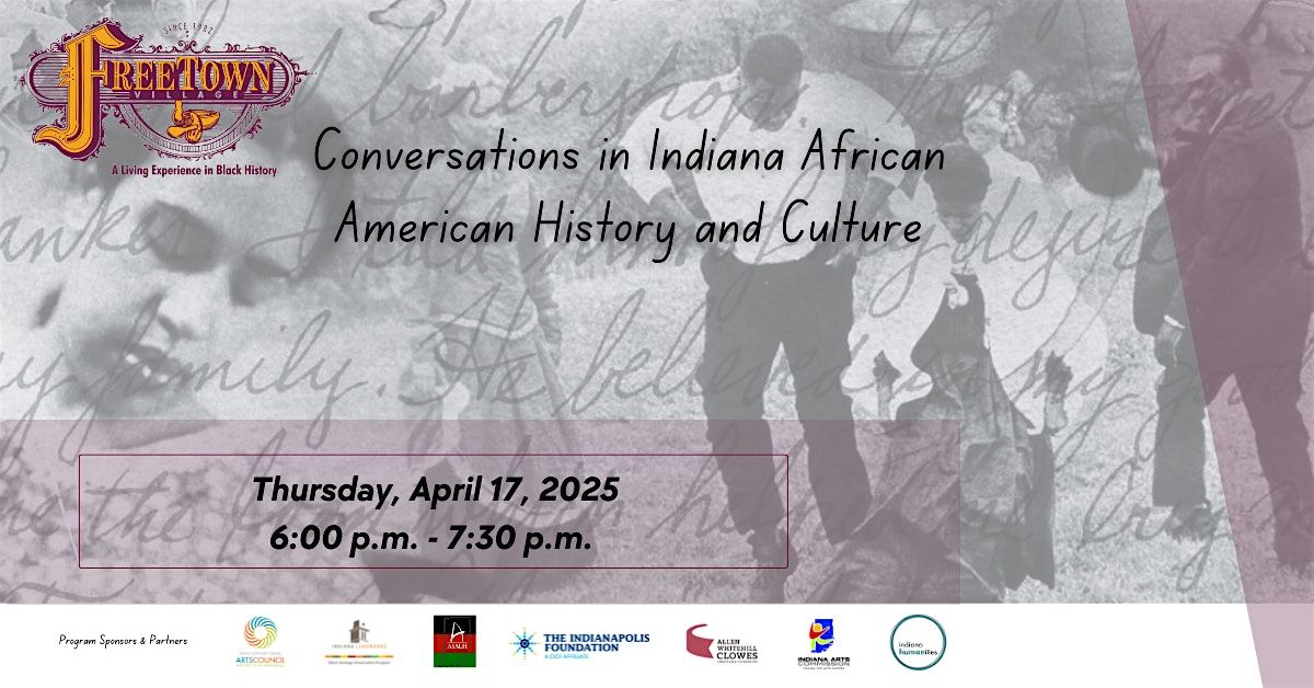 Conversations In Indiana African American History & Culture  4\/17\/2025