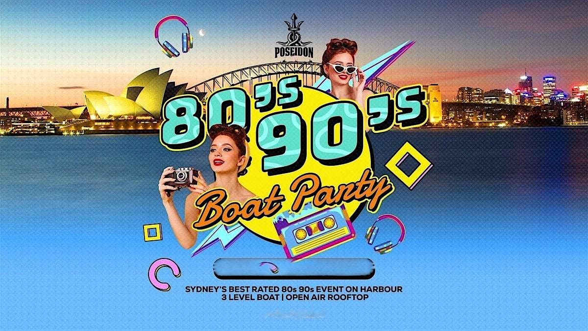 80s ,90s yacht boat party sydney  NOT YOUR AVERAGE CRUISE