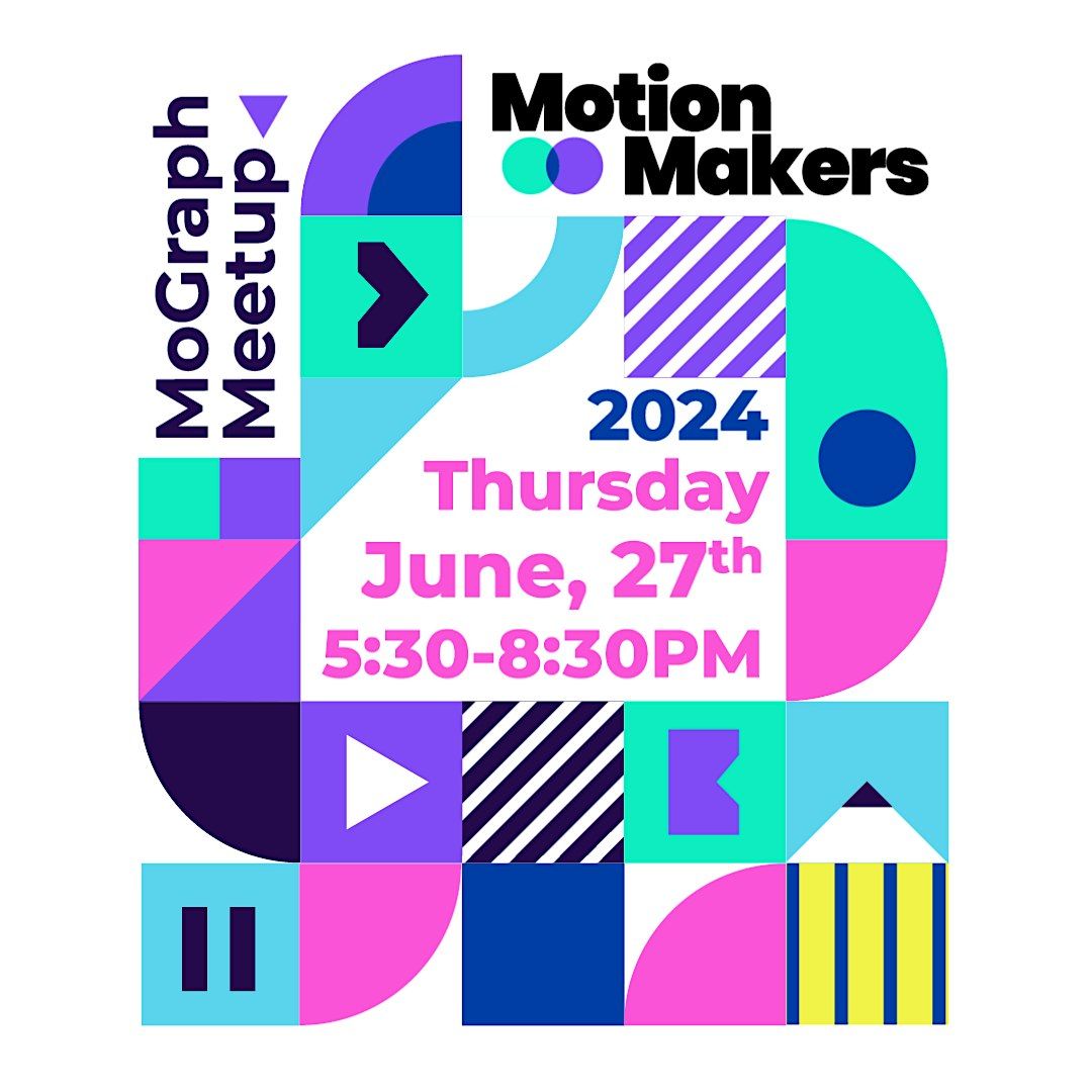 MotionMakers: Summer 2024 Mixer