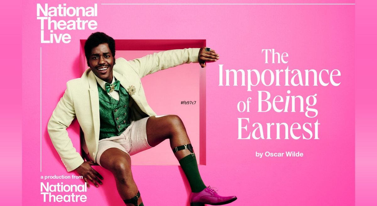 National Theatre Live: The Importance of Being Earnest