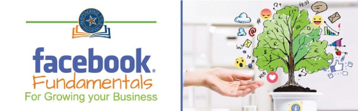 Facebook Fundamentals for Growing Your Business (1 HR CE) @ ITC Stone Oak
