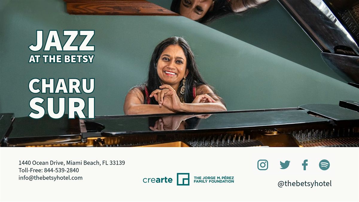 Jazz at The Betsy: Charu Suri - Evening Performance