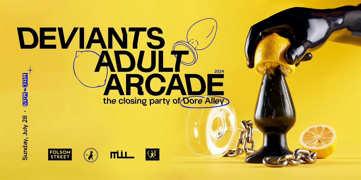 Deviants Adult Arcade - Up Your Alley