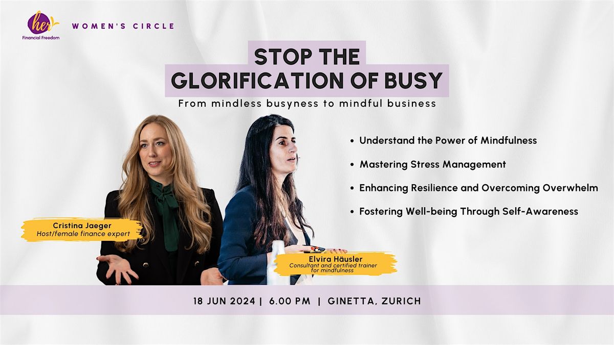 Women's Circle: Stop the glorification of busy