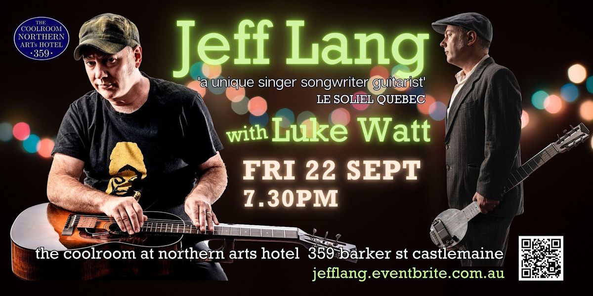 JEFF LANG with Luke Watt