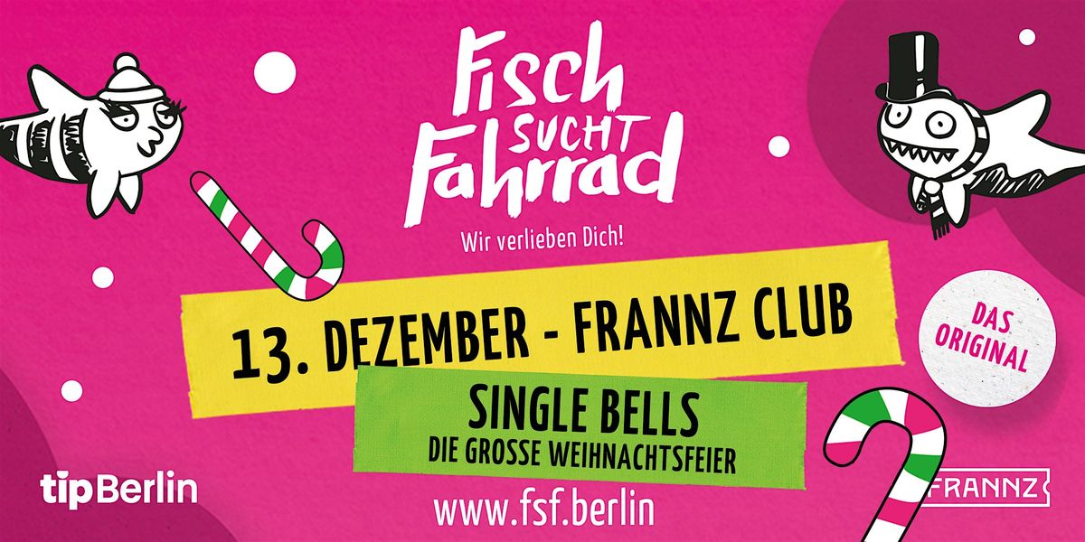 Fisch sucht Fahrrad Berlin | SINGLE BELLS 2024 | Die Weihnachtsfeier