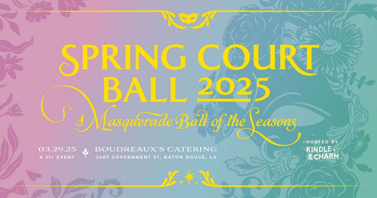 Spring Court Ball 2025