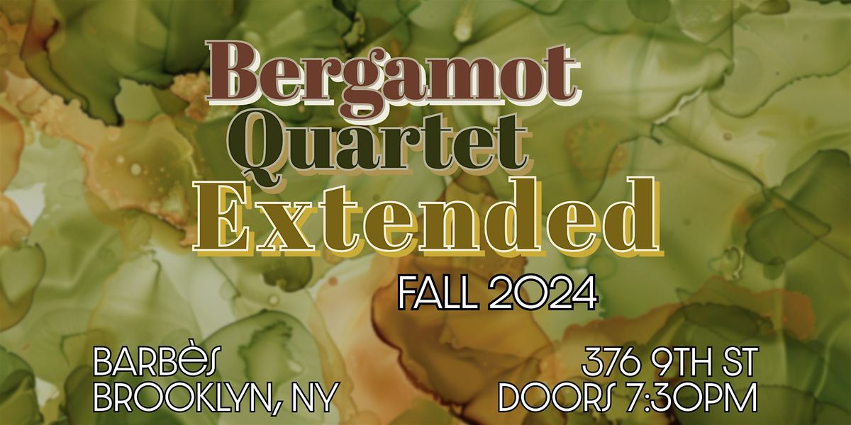 Bergamot Quartet Extended - Sonya Belaya