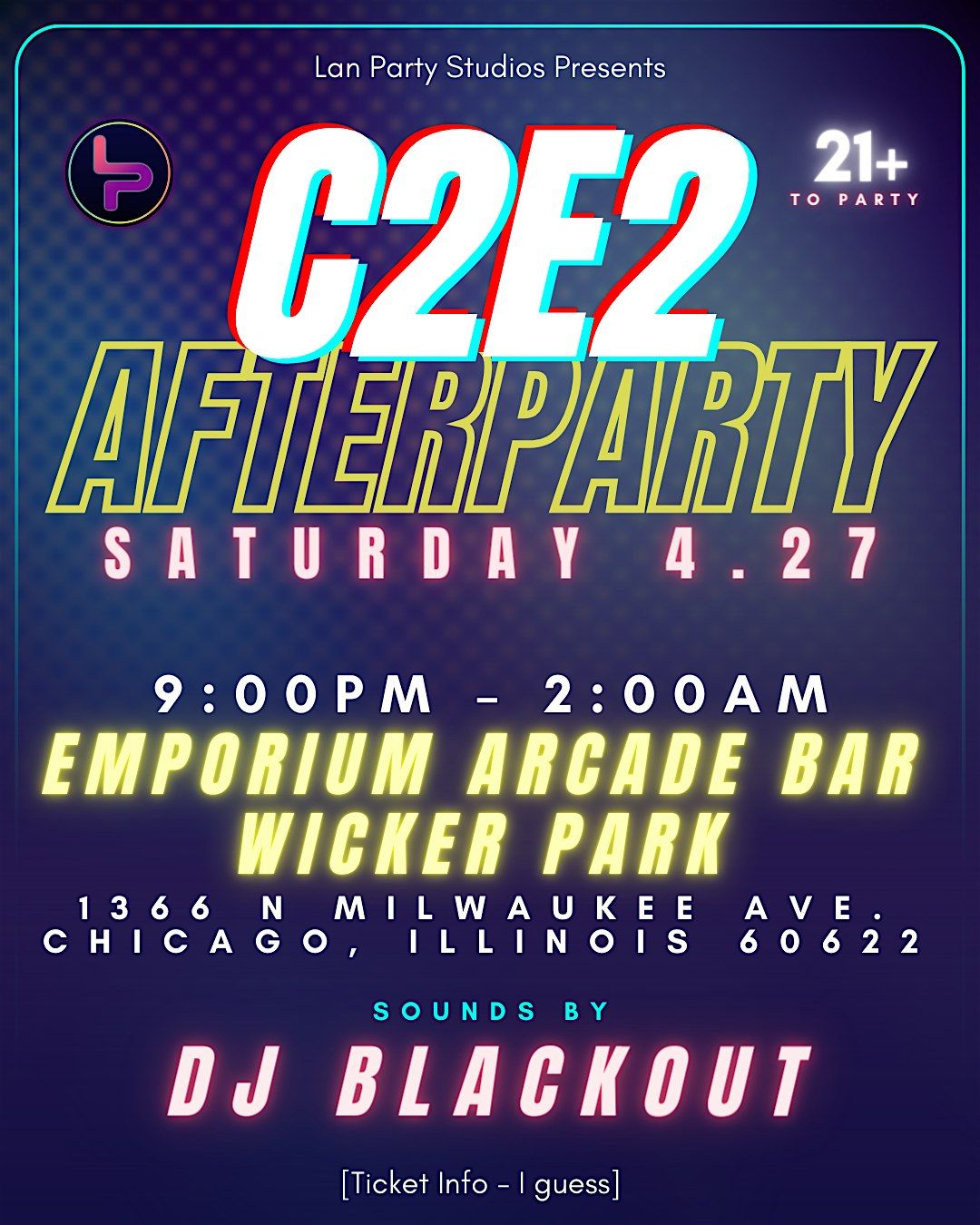 LAN Party Presents: C2E2 After Party