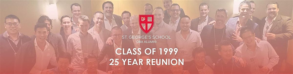 St. George's Class of '99 - 25 Year Reunion Dinner