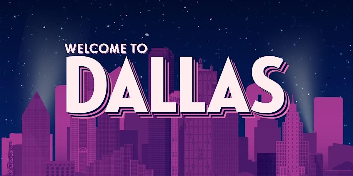 Welcome to the City: Dallas