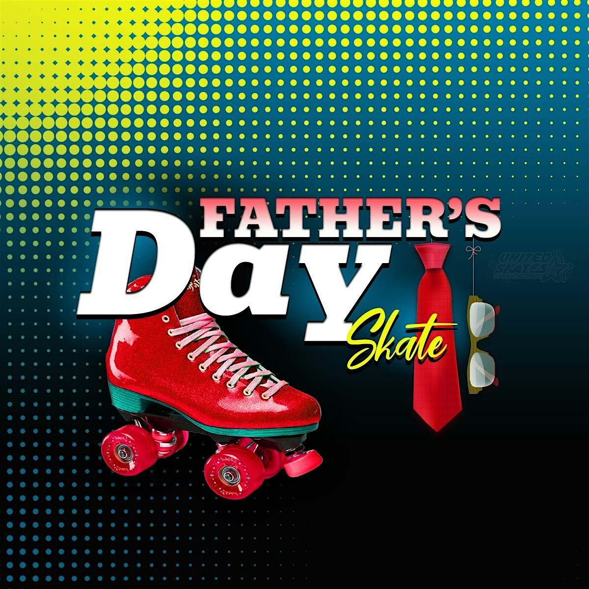 Father's Day Skate