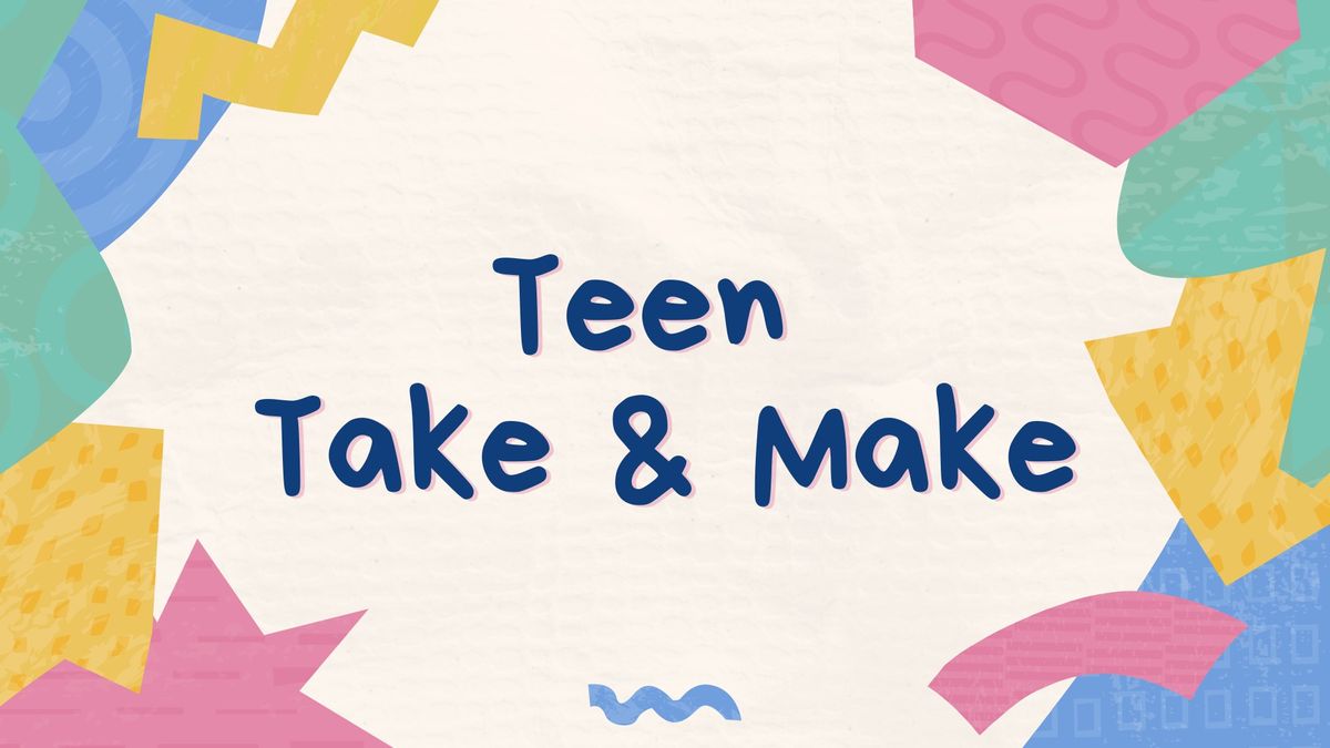 Teen Take & Make Craft Kits