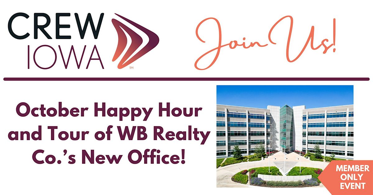 CREW Iowa Happy Hour + Tour  of 7001 Westown Pkwy