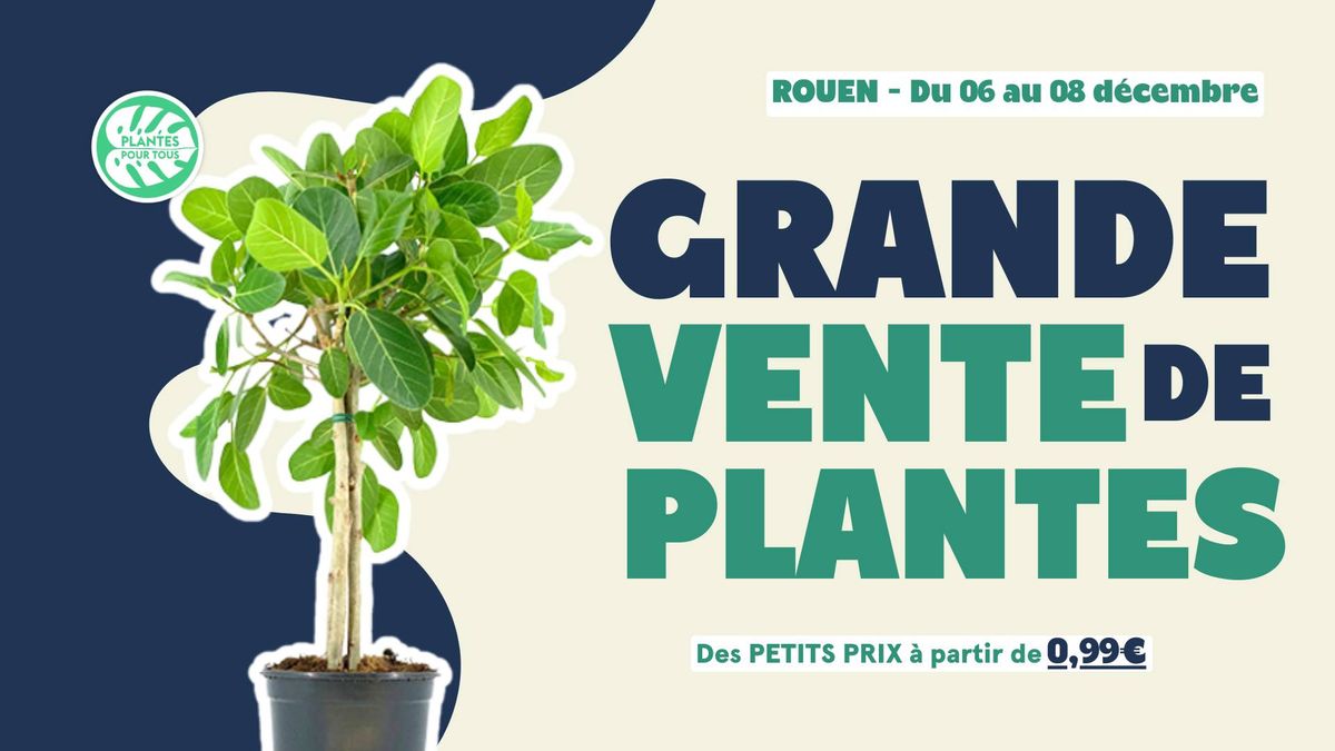 Grande Vente de Plantes - Rouen