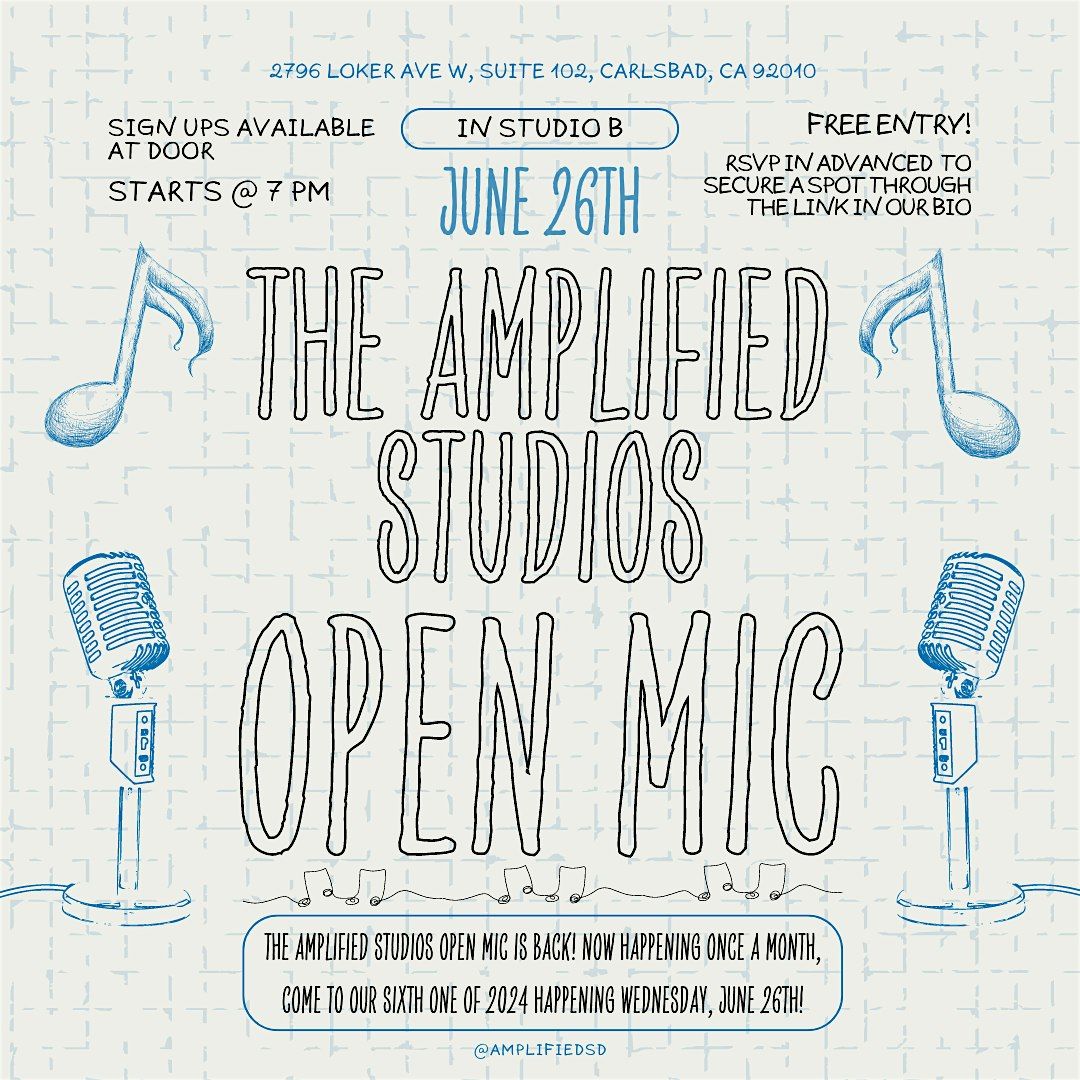 Amplified Studios June Open Mic Early RSVP!