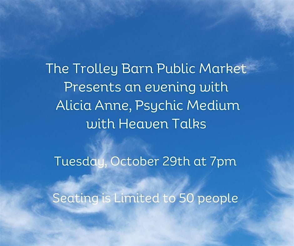 An Evening with Healing Psychic Medium, Alicia Anne with Heaven Talks