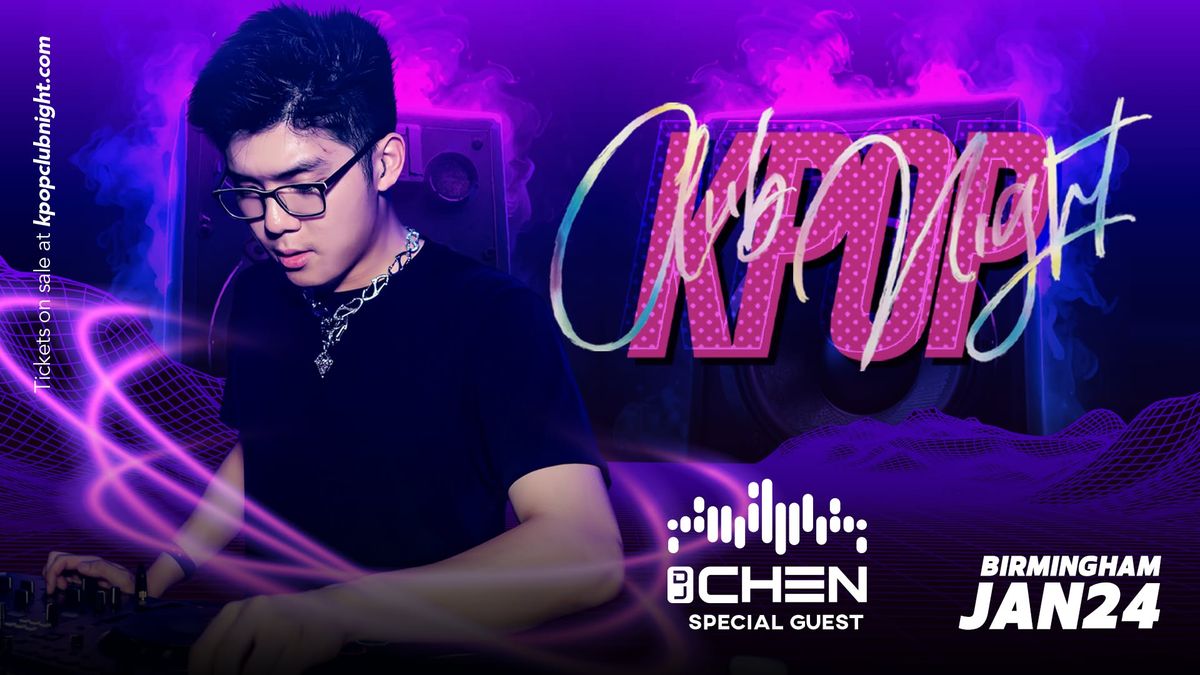 KPOP CLUB NIGHT with DJ CHEN