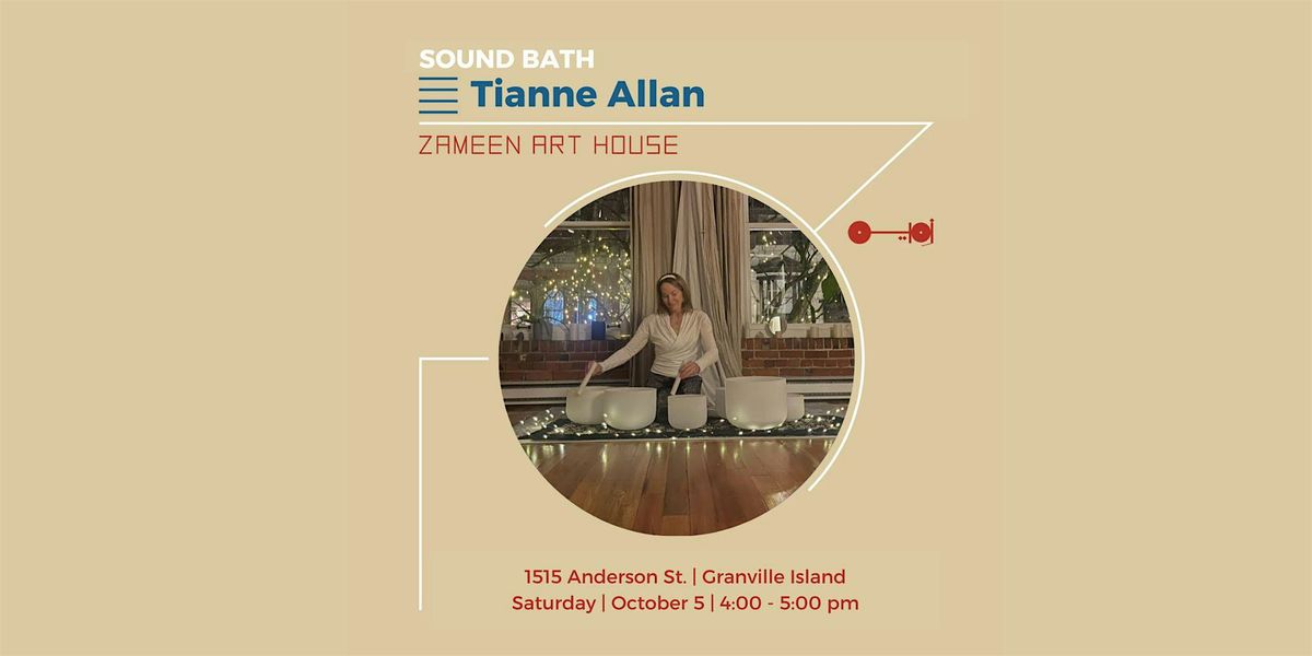 A Restorative Sound Bath Experience led by Tianne Allan