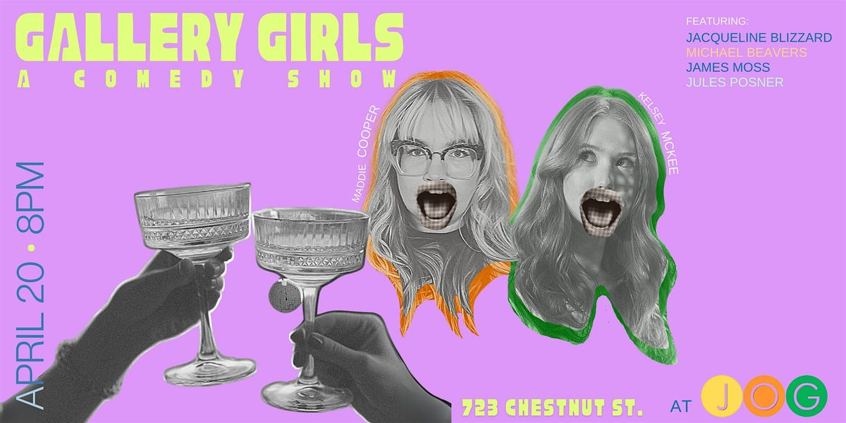 Gallery Girls: A Comedy Show