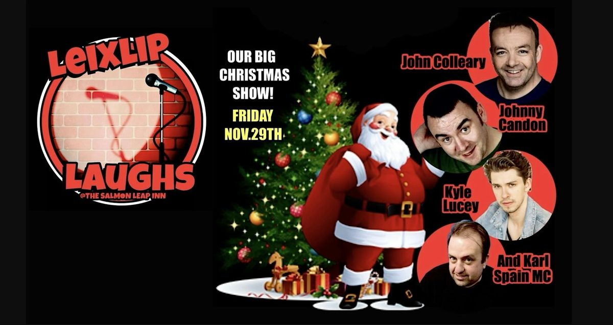 Leixlip Laughs, November 29th (Our Christmas show)