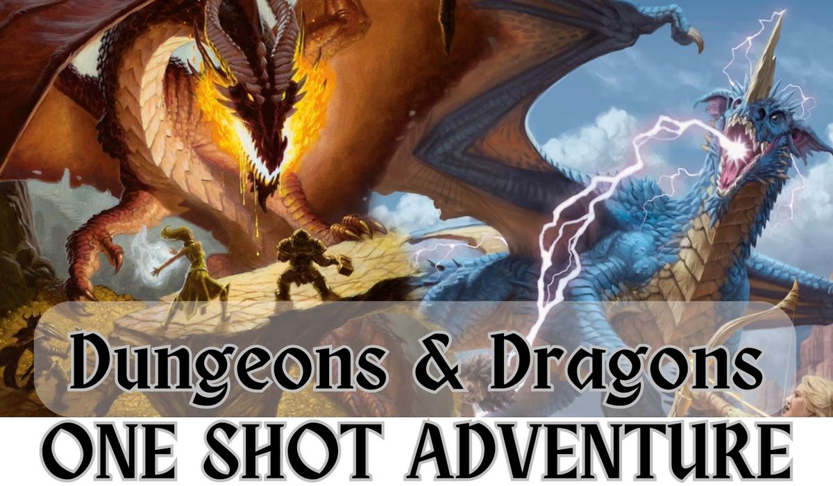 Dungeons & Dragons: One Shot Adventure