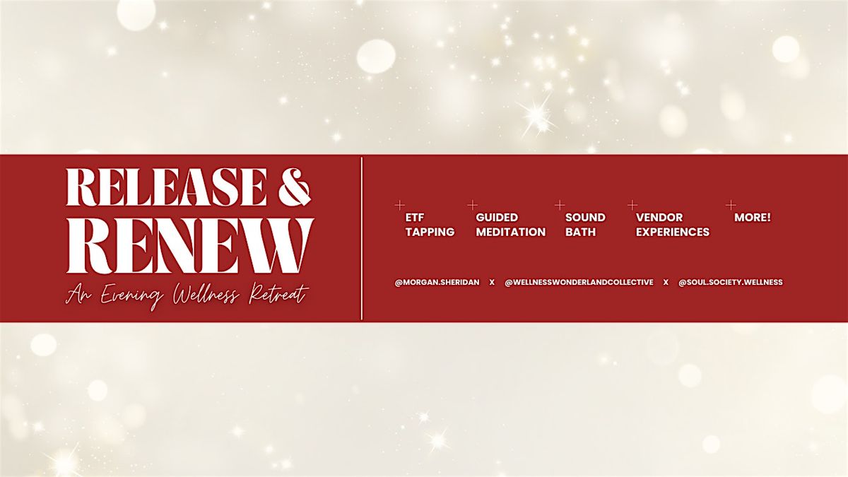 Release & Renew 2.0: Haven Through The Holidays