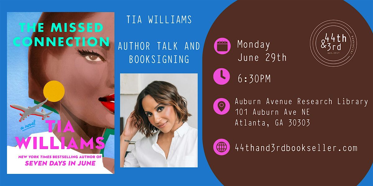 Tia Williams Book Discussion and Signing for The Missed Connection