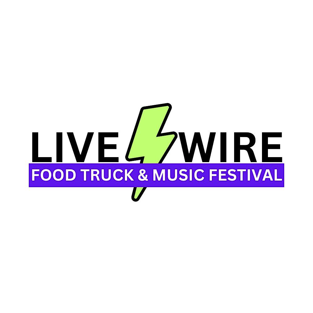 Live Wire Food Truck & Music Festival