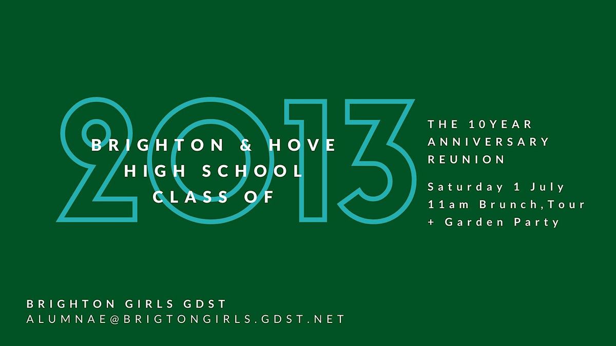 Brighton & Hove High (Brighton Girls) Class of 2013 Reunion