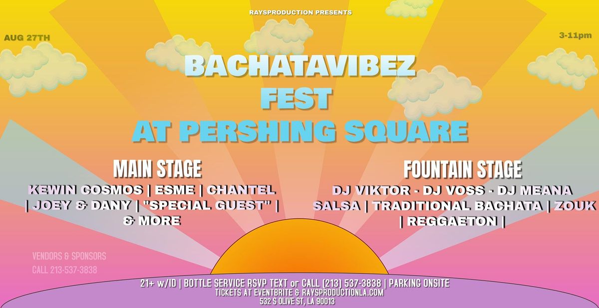 Bachatavibez  Fest at Pershing Square