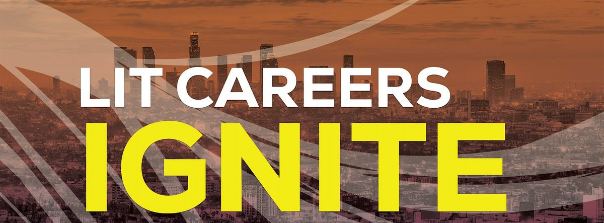 LIT Careers Ignite - Los Angeles 2024