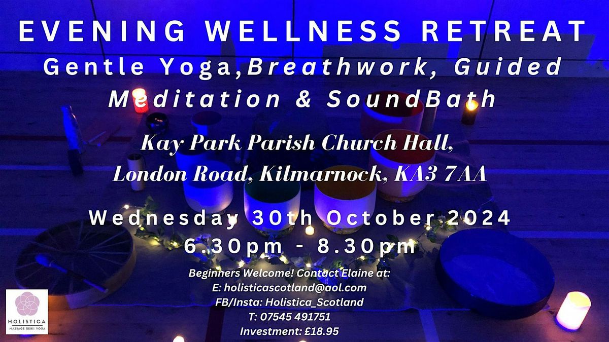 Evening Wellness Retreat - Yoga, Meditation, Breath Work and Sound Bath