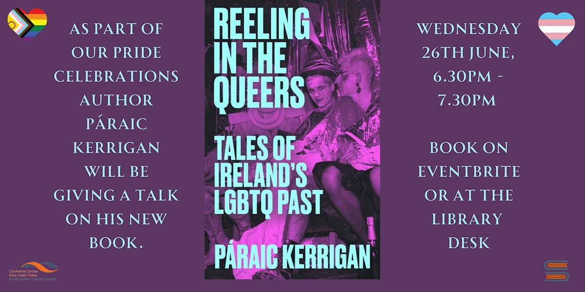 Reeling in the Queers: Tales of Ireland's LGBTQ past with P\u00e1raic Kerrigan