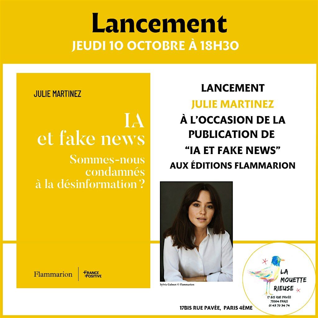 Soir\u00e9e de lancement - Essai de Julie Martinez \u00ab IA et Fake News\u00a0\u00bb