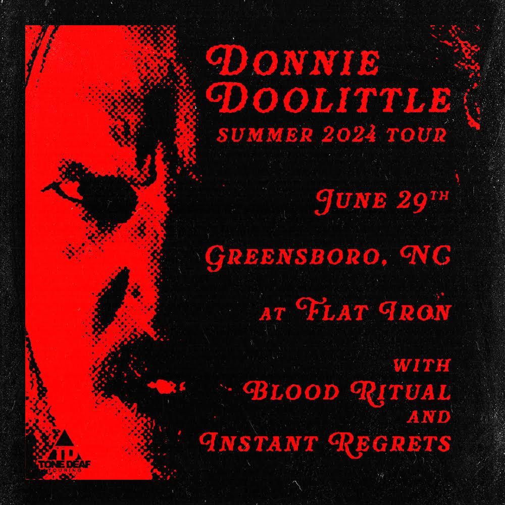 DONNIE DOOLITTLE + BLOOD RITUAL + INSTANT REGRETS