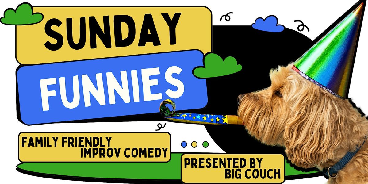 Sunday Funnies: Family Friendly Improv Comedy