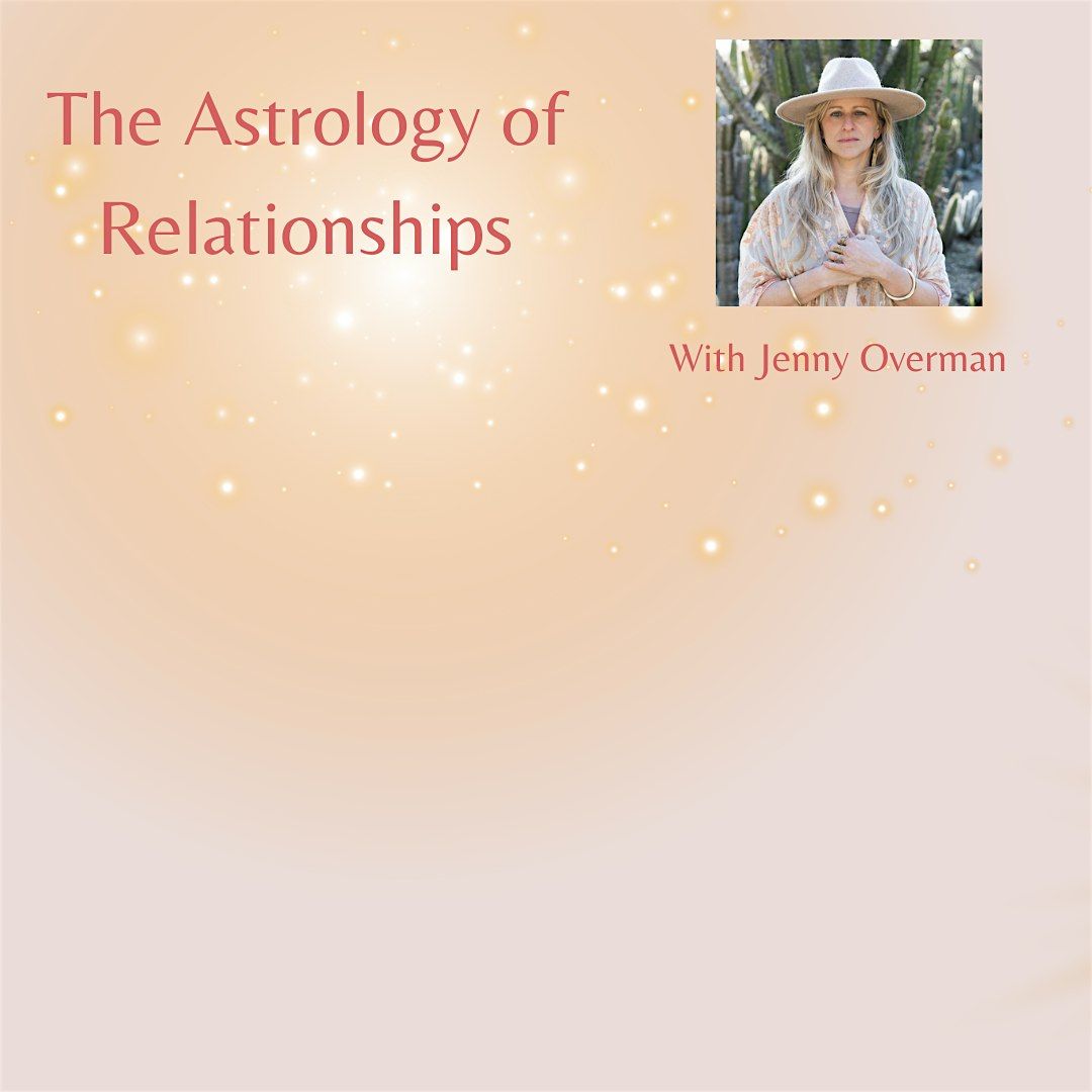 The Astrology of Relationships