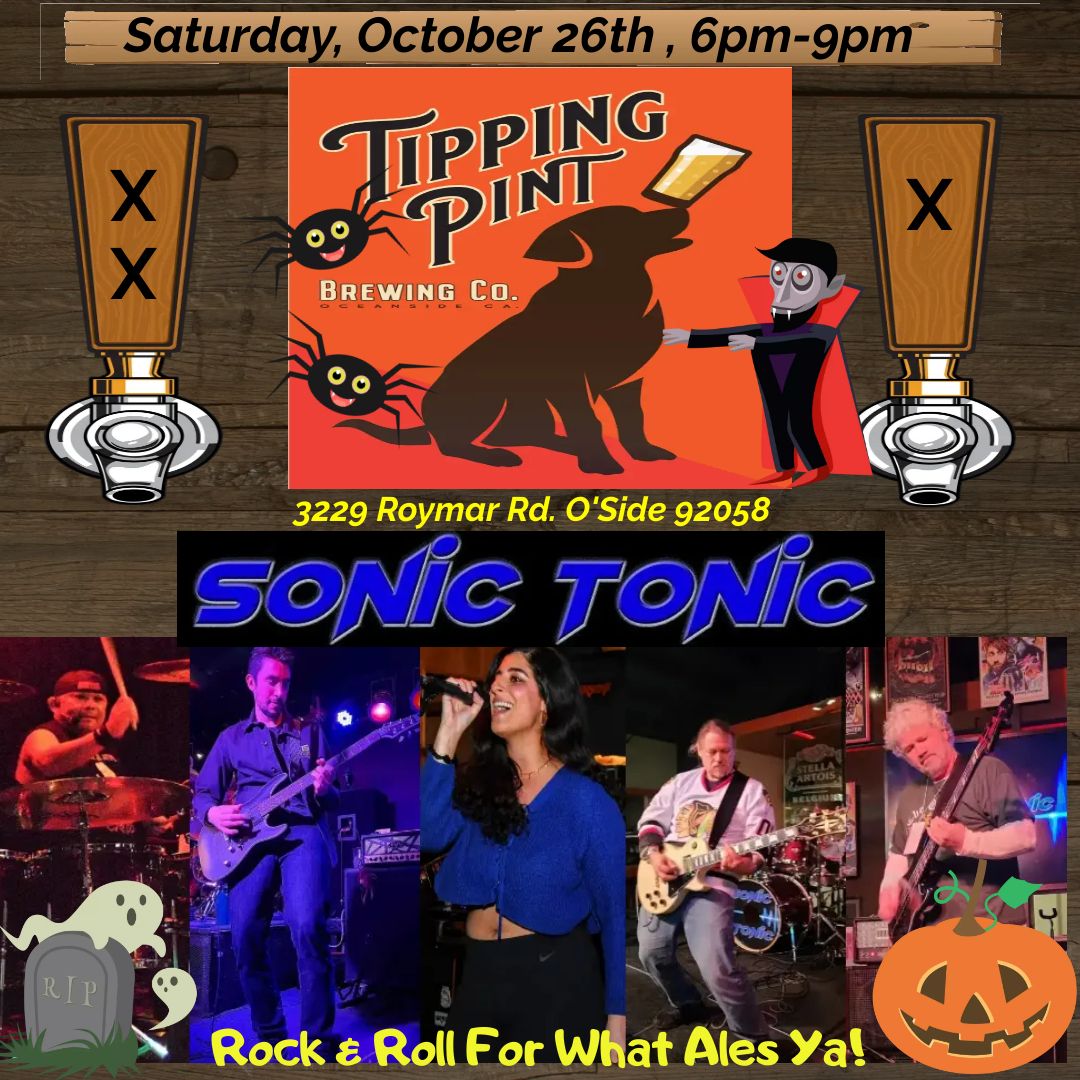 Sonic Tonic @ The Hangar76 Co-Op ~ Tipping Pint Brewing Co. & Carruth Cellars - HALLOWEEN!