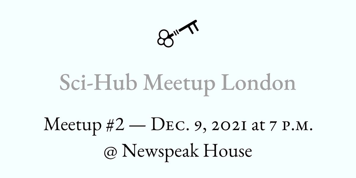 Sci-Hub Meetup London #2