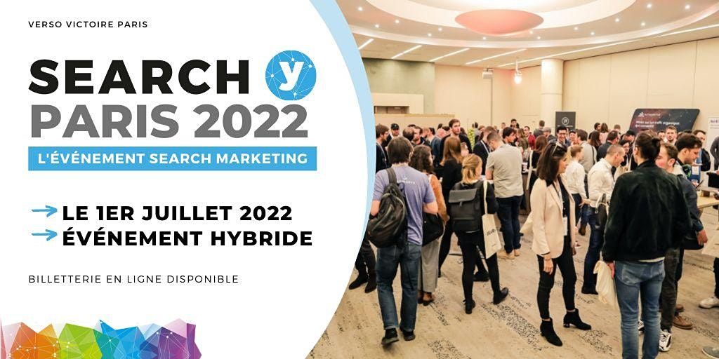 Search Y Paris 2022 - Search & Marketing Digital