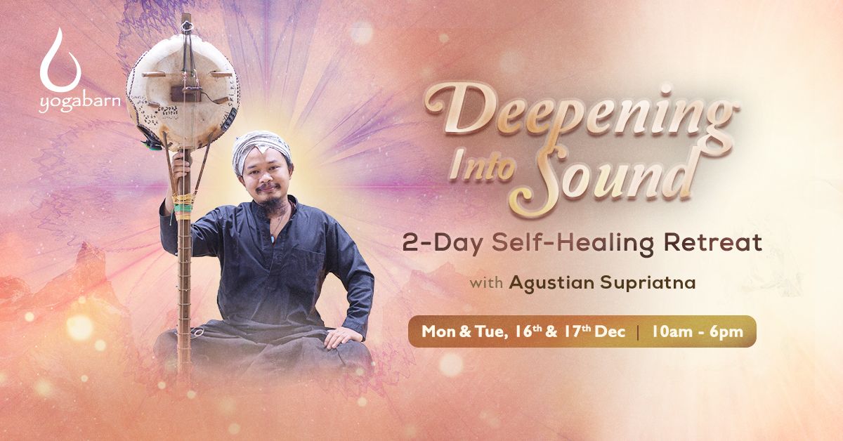 Deepening into Sound 2-Day Self-Healing Retreat