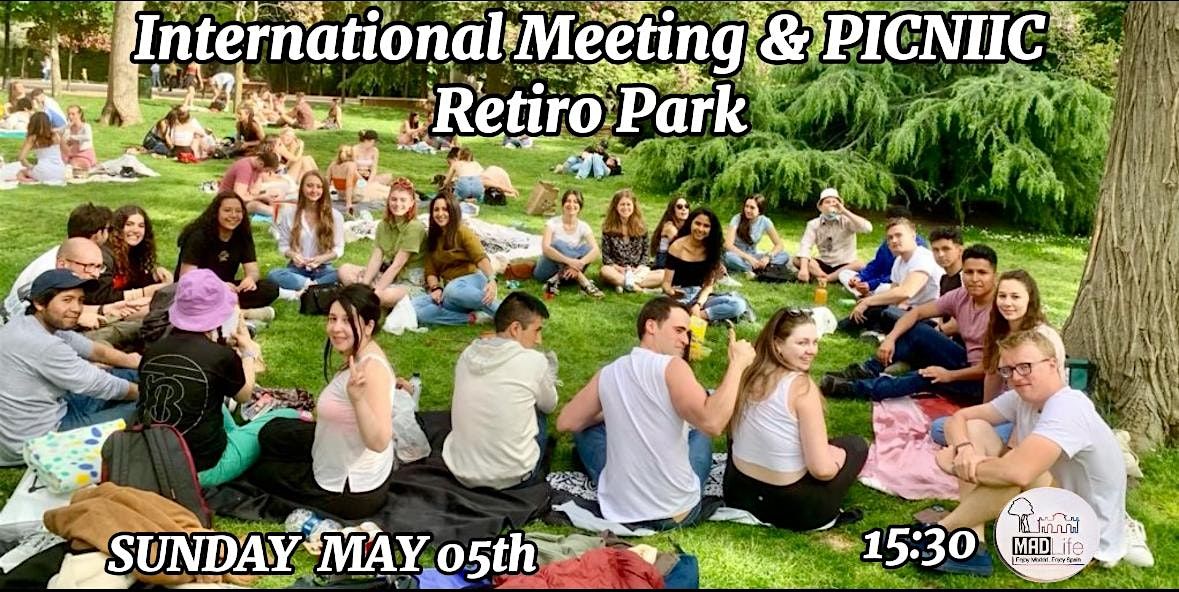 International Meeting & PICNIC at Retiro Park!