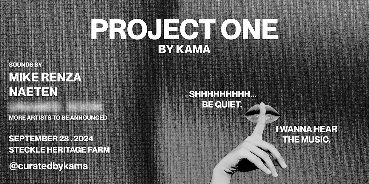 Project One by Kama