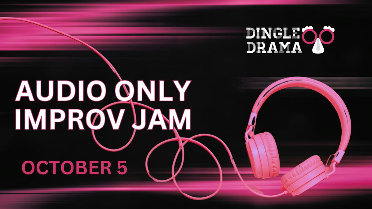 Audio Only Improv Jam with Karla Dingle [Online]