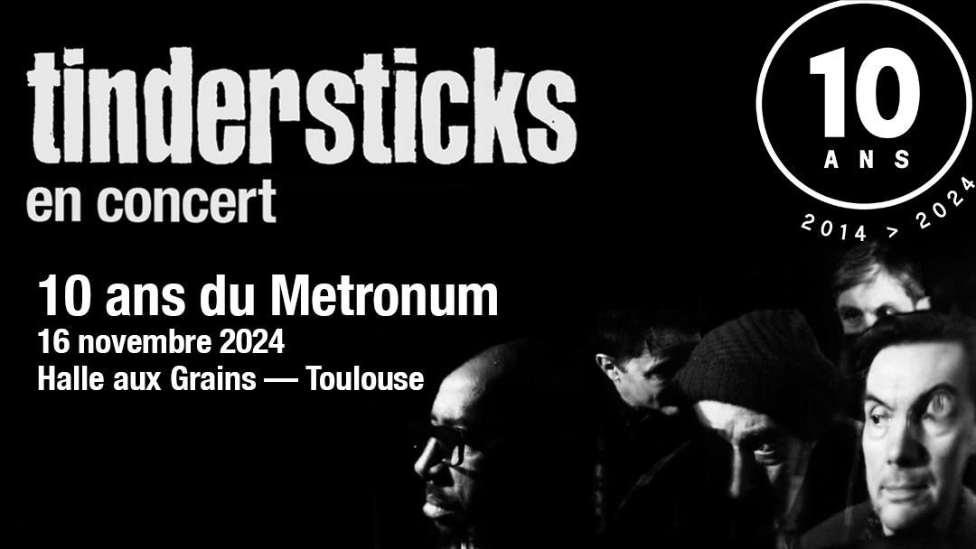 10 ans du Metronum : Tindersticks \u2013 Halle aux Grains