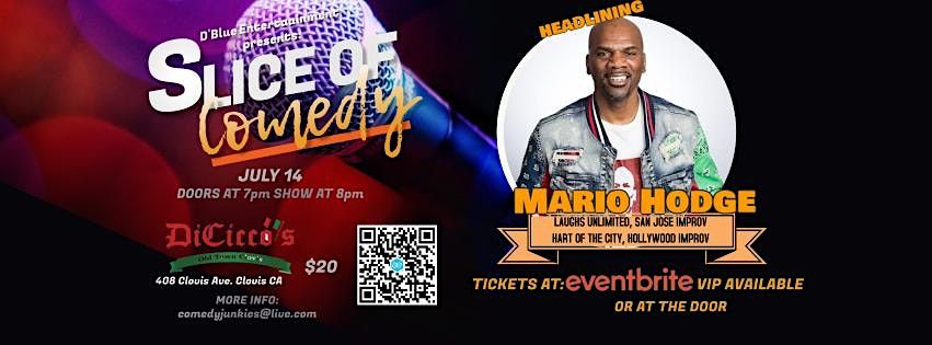 Slice of Comedy Headlining Mario Hodge