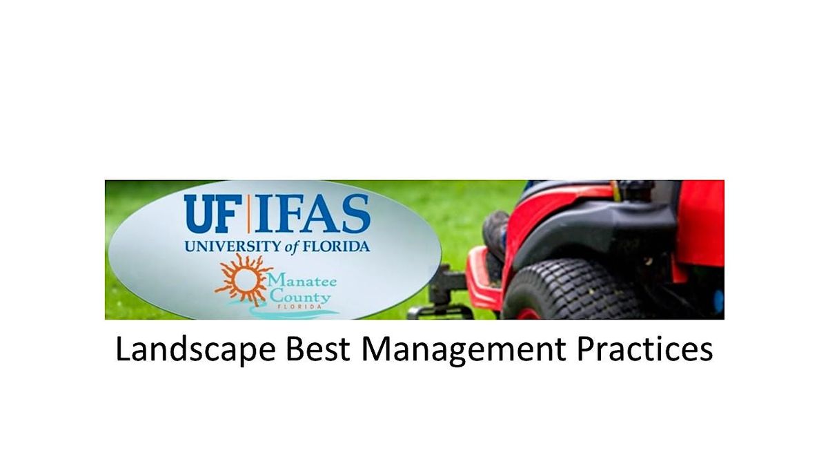 July 18, 2024 Landscape Best Management Practices